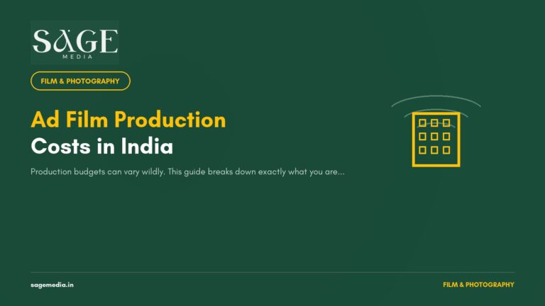 The True Cost of Ad Film Production in India: A Complete Breakdown