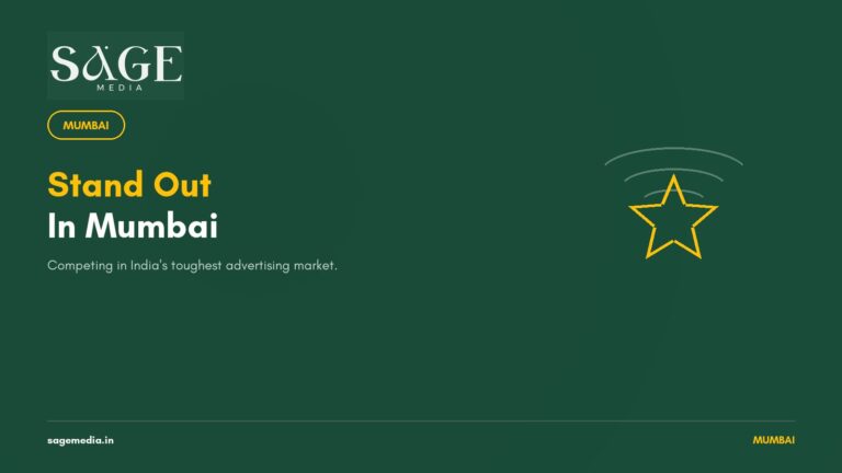 How to Stand Out in Mumbai's Competitive Advertising Market